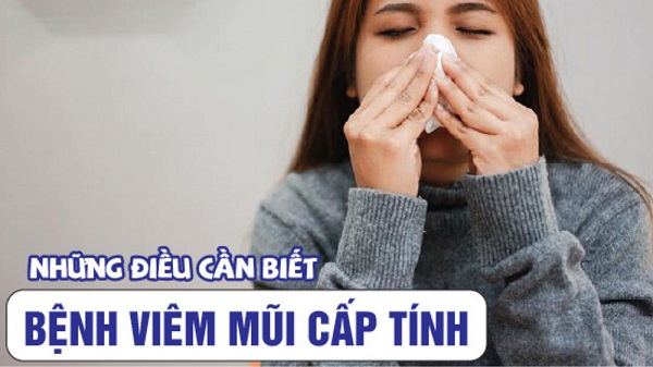 [GÓC HỎI ĐÁP] Bạn biết gì về bệnh viêm mũi cấp tính?